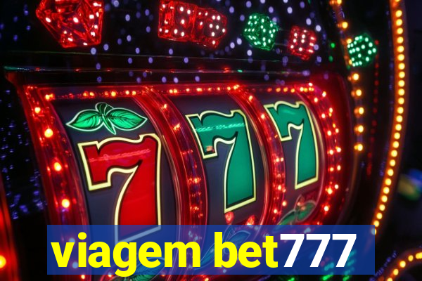 viagem bet777